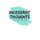 Incessanthoughts